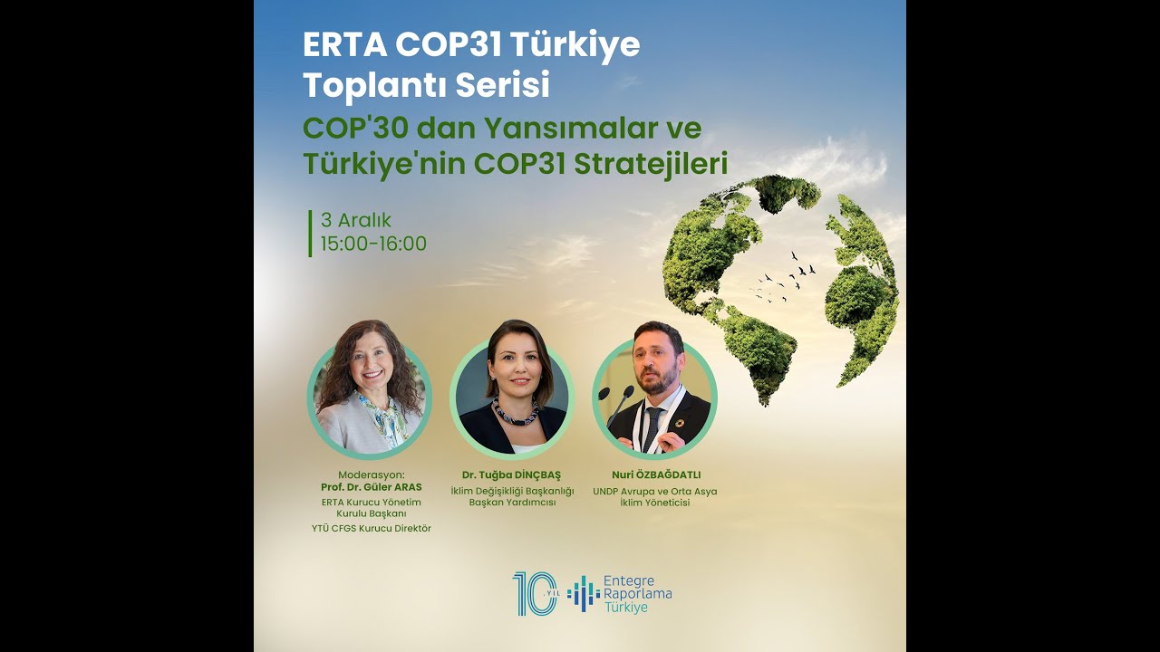 COP31 Türkiye Toplantı Serisi 1: COP30’dan Yansımalar ve Türkiye’nin COP31 Stratejileri (03.12.2025)