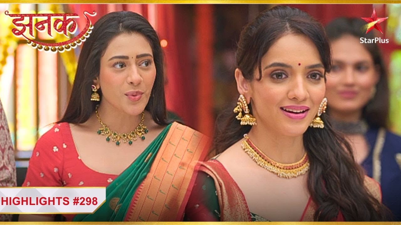 Jhanak ki hui Meghla se मुलाकात! | Ep.298 | Highlights | Jhanak | Mon-Sun | 10:30PM