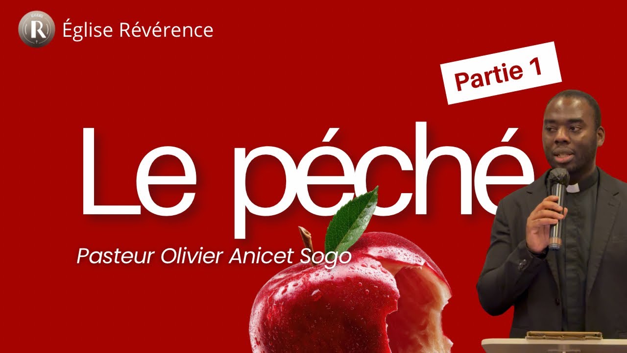 Le péché - Pasteur Olivier Anicet Sogo | PARTIE 1 - Culte du 01.03.2026