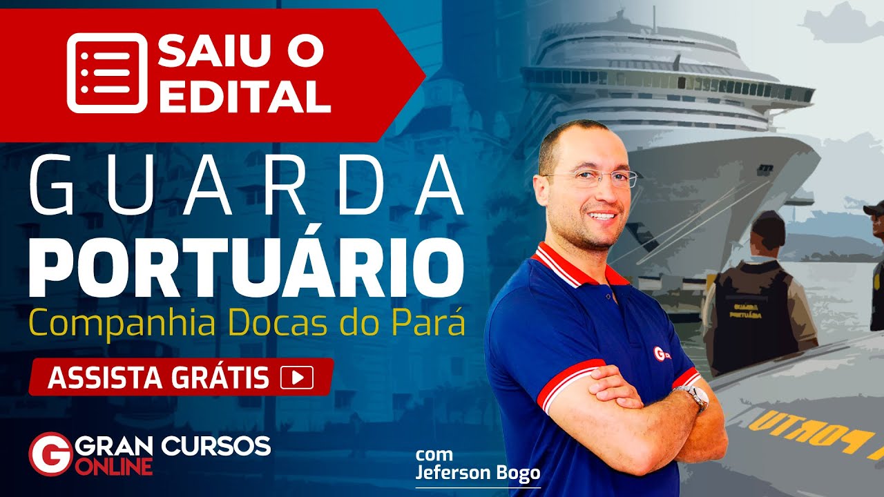 Concurso Companhia Docas do Pará: Guarda Portuário – Saiu o Edital