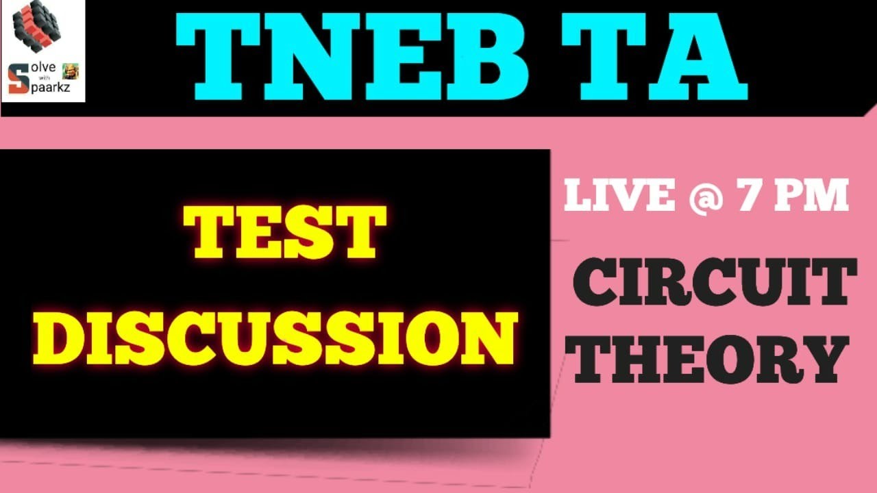 TNEB TECHNICAL ASSISTANT RECRUITMENT 2023 | TNEB TA CIRCUIT THEORY TEST SERIES QUESTIONS DISCUSSION