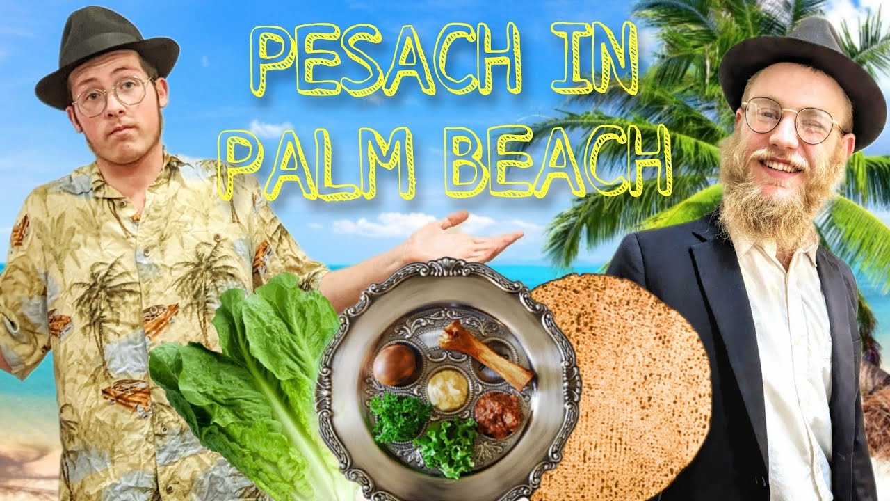 Pesach (Passover) in Palm Beach