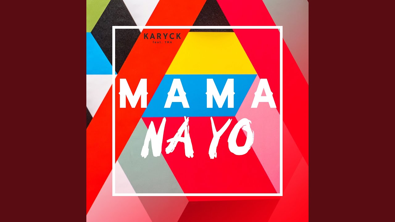MAMA NA YO