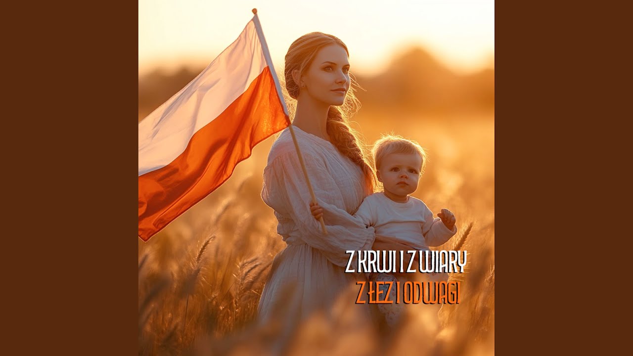 Z krwi i z wiary, z łez i odwagi