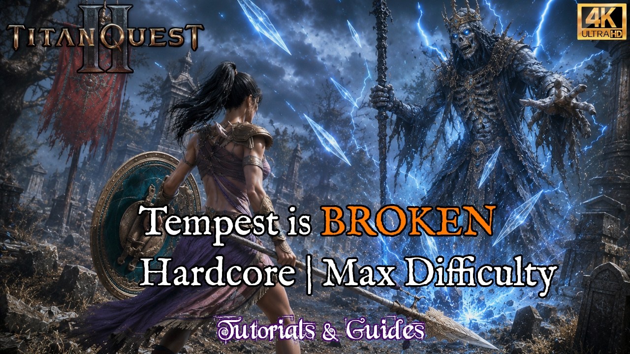 Titan Quest II: Rage Lightning/Frost Tempest Build | Hardcore +20 Lv (Update 6 - Hotfix 1) [4K]