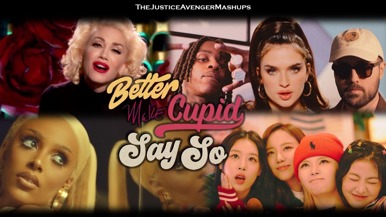 BETTER MAKE CUPID SAY SO: A Gwen Stefani, Doja Cat, NEIKED & FIFTY FIFTY Mashup!