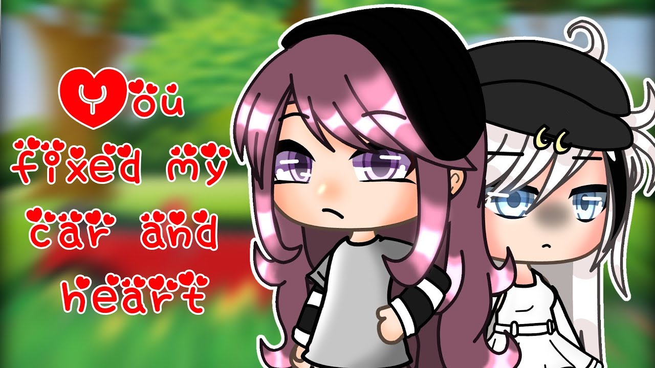 ♡You fixed my car and heart♡ (Glmm/Lesbian/gl glmm)[Original GachaLife minimovie]{+120 subs special}