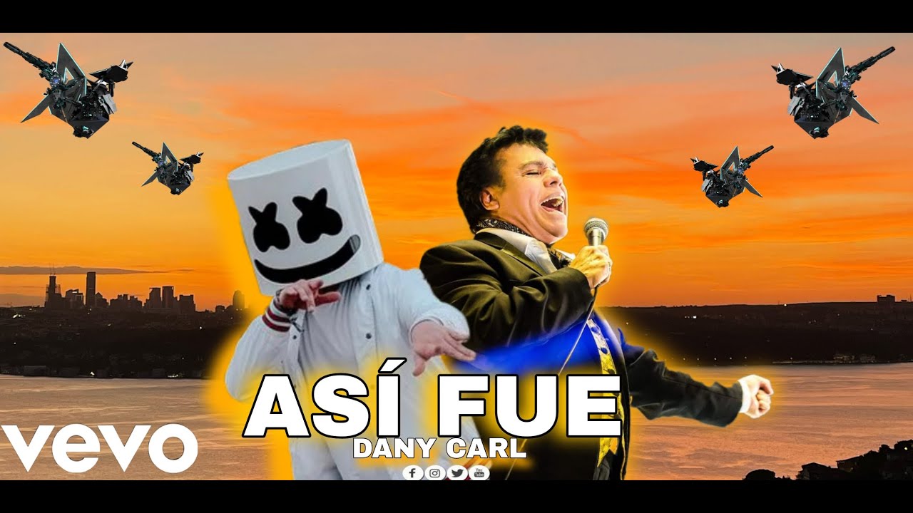Marshmello Style & DANY CARL ft. Juan Gabriel - As&iacute; fue || Remix by DANY CARL
