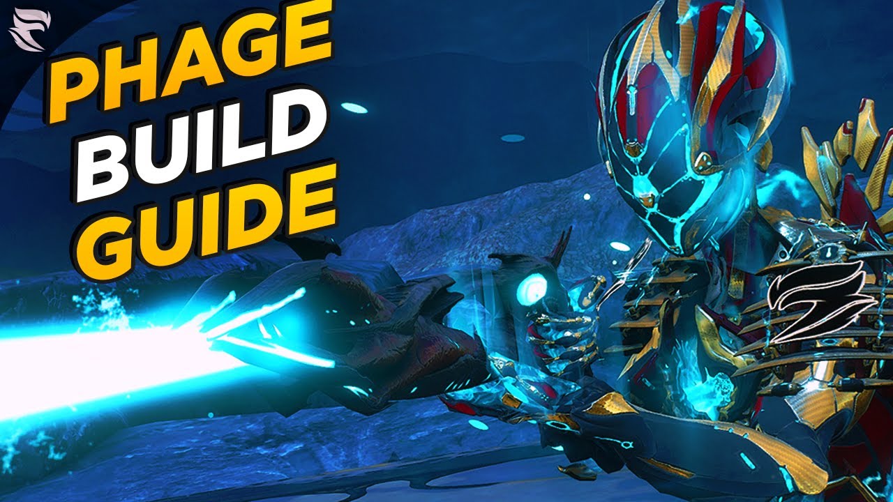 Warframe: Phage Build Guide (2020)