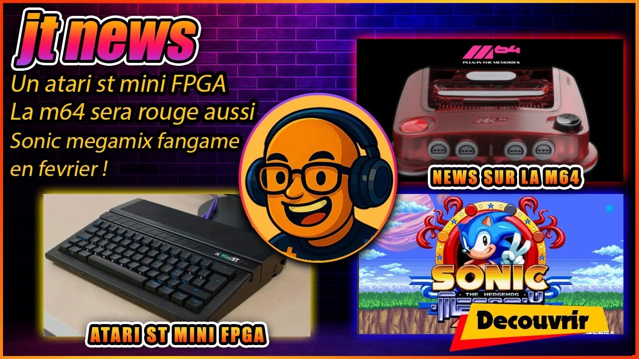 News rétro : Atari ST Mini FPGA, M64 FPGA et Sonic Megamix Mania annoncé