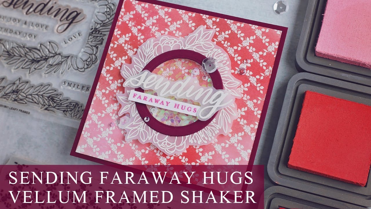 Sending Faraway Hugs | Vellum Framed Shaker