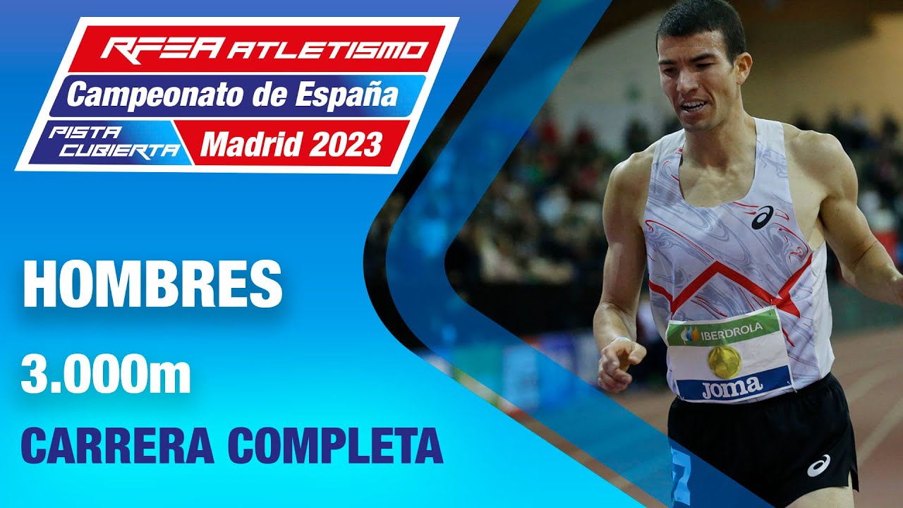 Final 3.000m hombres - Campeonato de España absoluto de atletismo PC - Madrid 2023 - Adel Mechaal