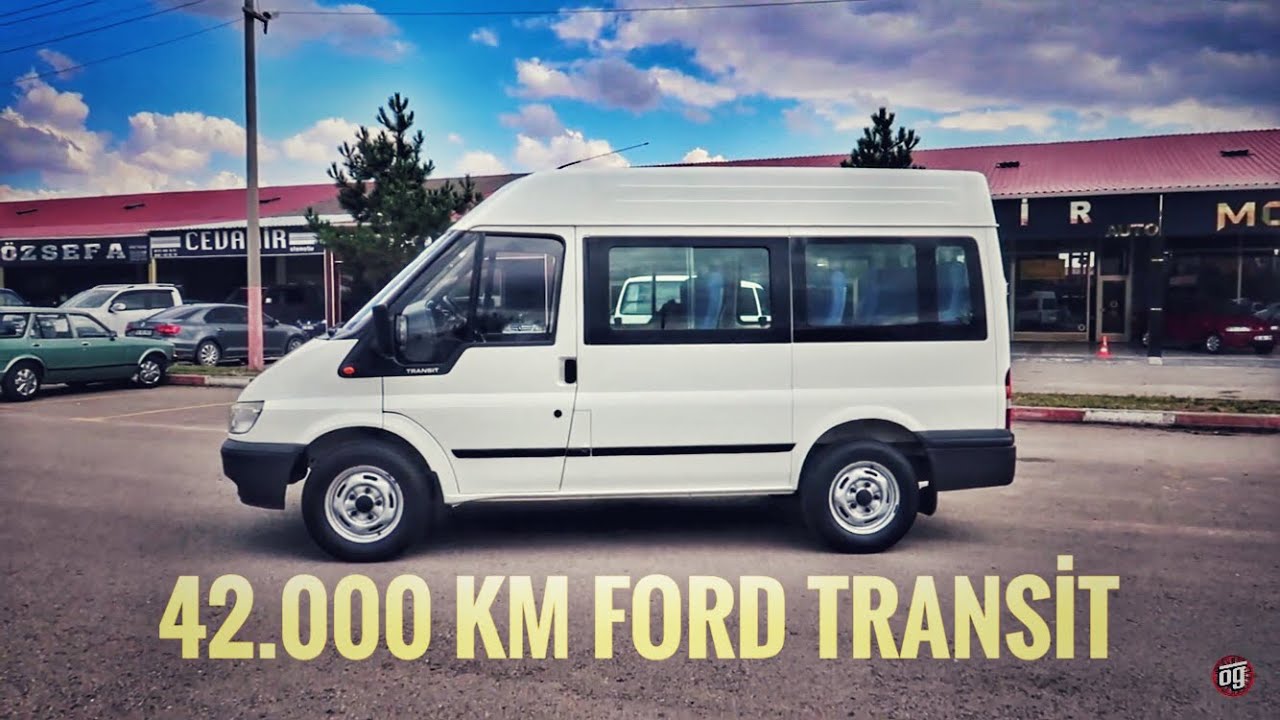 42.000 KM | Ford TRANSİT | 2004 | Otomobil Günlüklerim