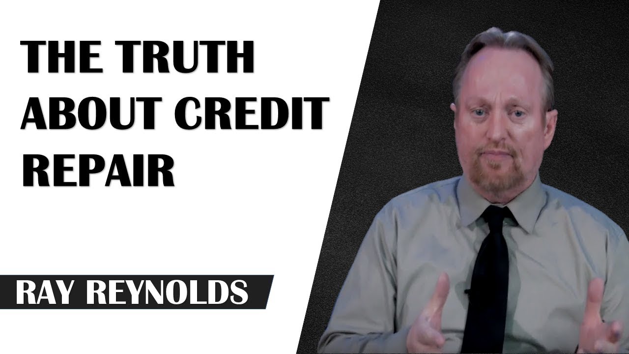 The Truth About Credit Repair