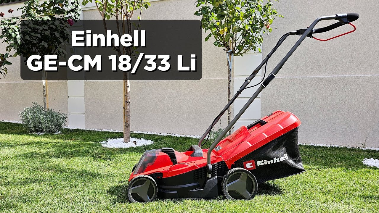Einhell GE-CM 18/33 Li (Аккумуляторная газонокосилка) — полный обзор