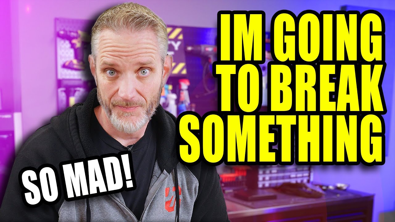 I swear I'm going to break something!