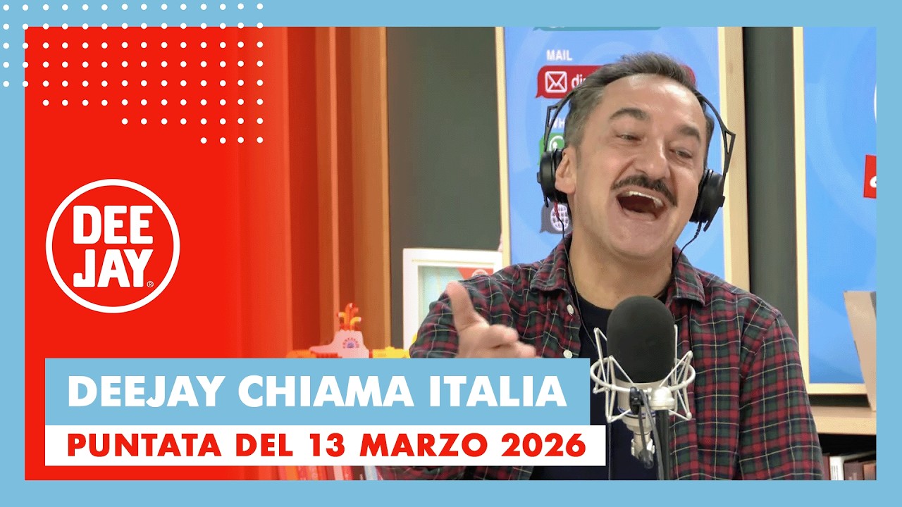 Deejay Chiama Italia - Puntata del 13 marzo 2026