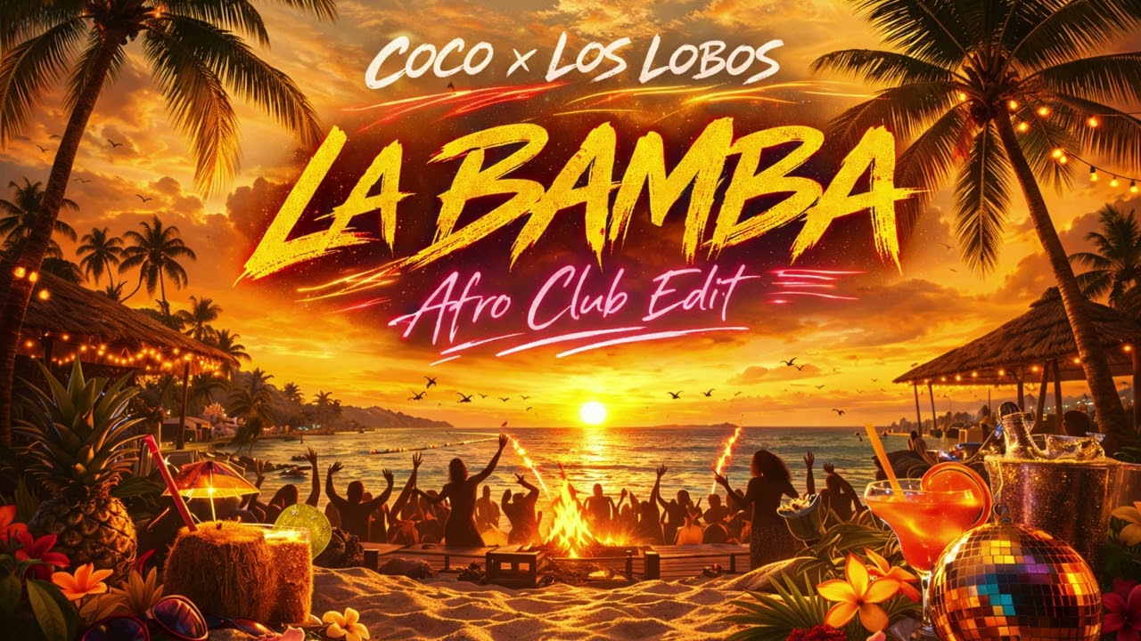 COCO x LOS LOBOS – LA BAMBA (Afro Club Edit)