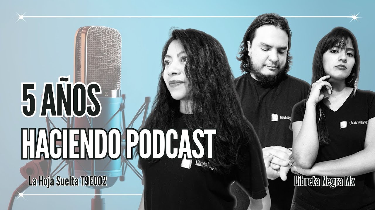 Podcast culturales #LaHojaSuelta | Especial de Aniversario de La Hoja Suelta