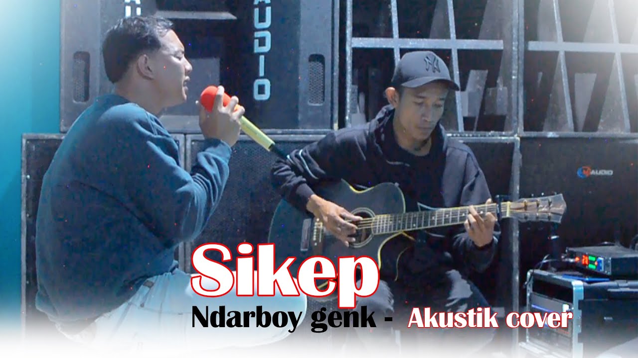 SIKEP || NDARBOY || COVER AKUSTIK