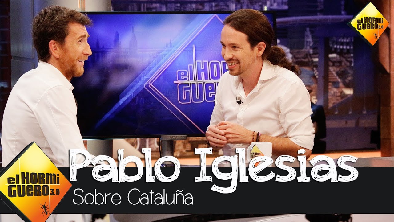 Pablo Iglesias habla sobre la independencia catalana - El Hormiguero 3.0