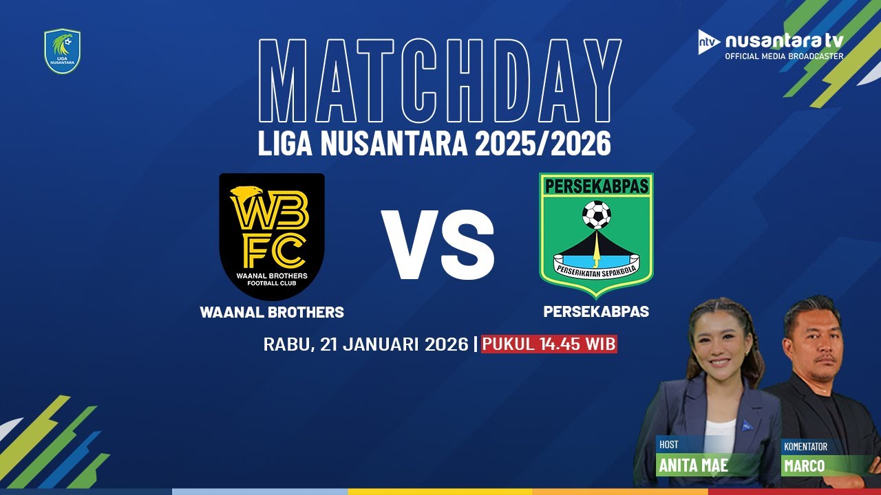 [LIVE] Waanal Brothers vs Persekabpas - Babak Penyisihan Grup D Liga Nusantara | NTV