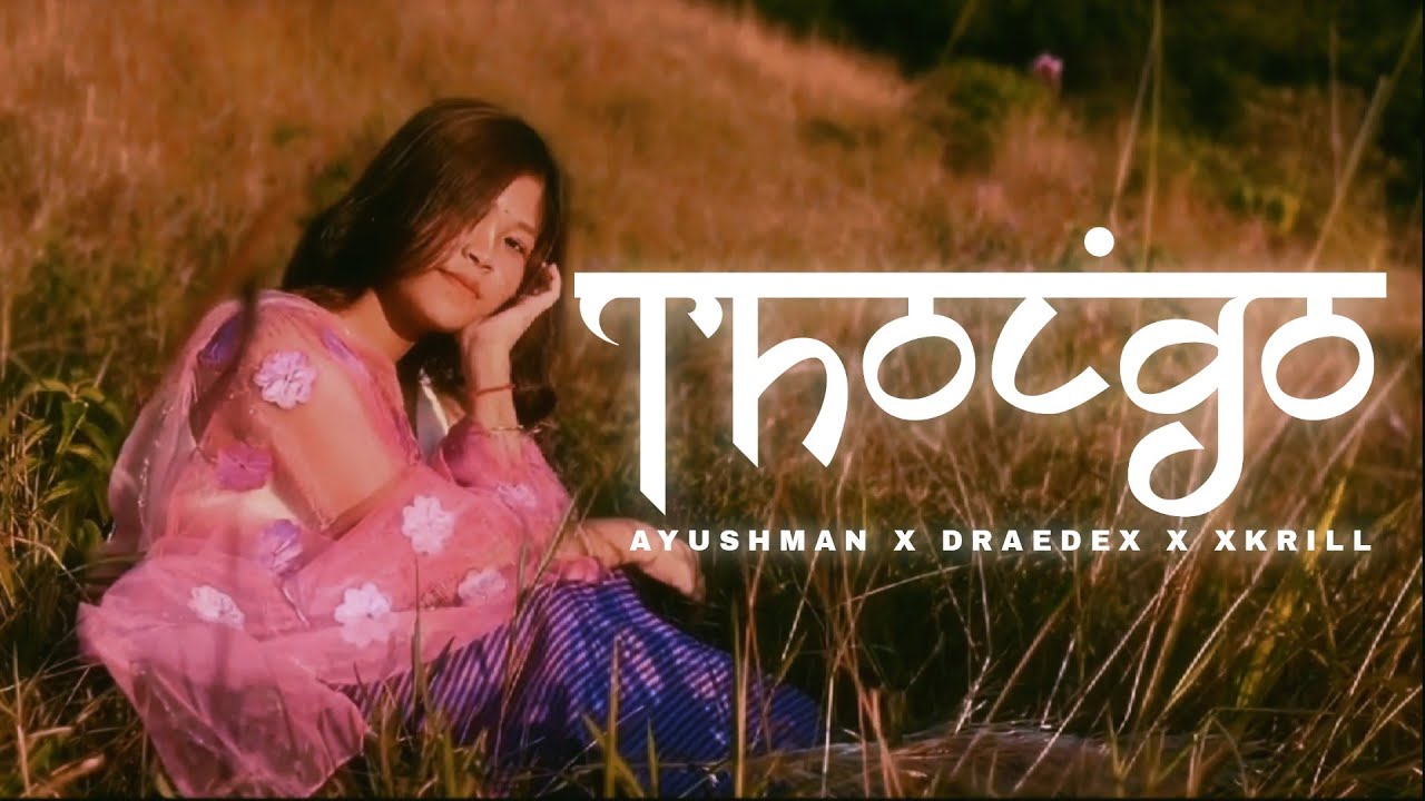 Thoigo || Official Music Video || @XKRILL1  x @draedex  x Ayushman sinha