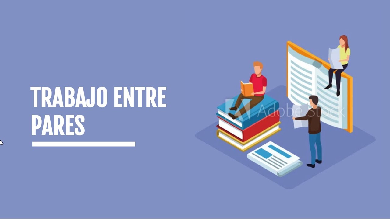 Trabajo entre Pares || MÉTODOS PARA UNA ENSEÑANZA DE CALIDAD