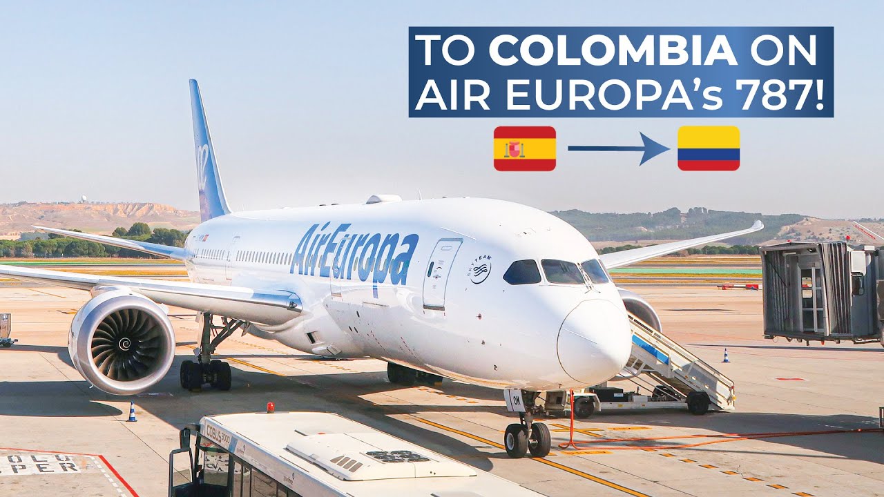 TRIPREPORT | Air Europa (ECONOMY) | Boeing 787-8 | Madrid - Bogotá