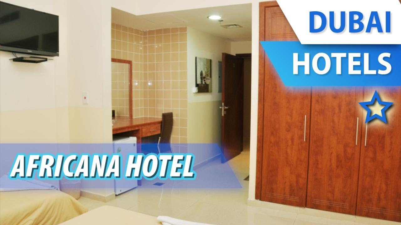 Africana Hotel 1 ⭐ | Review Hotel in Dubai, UAE