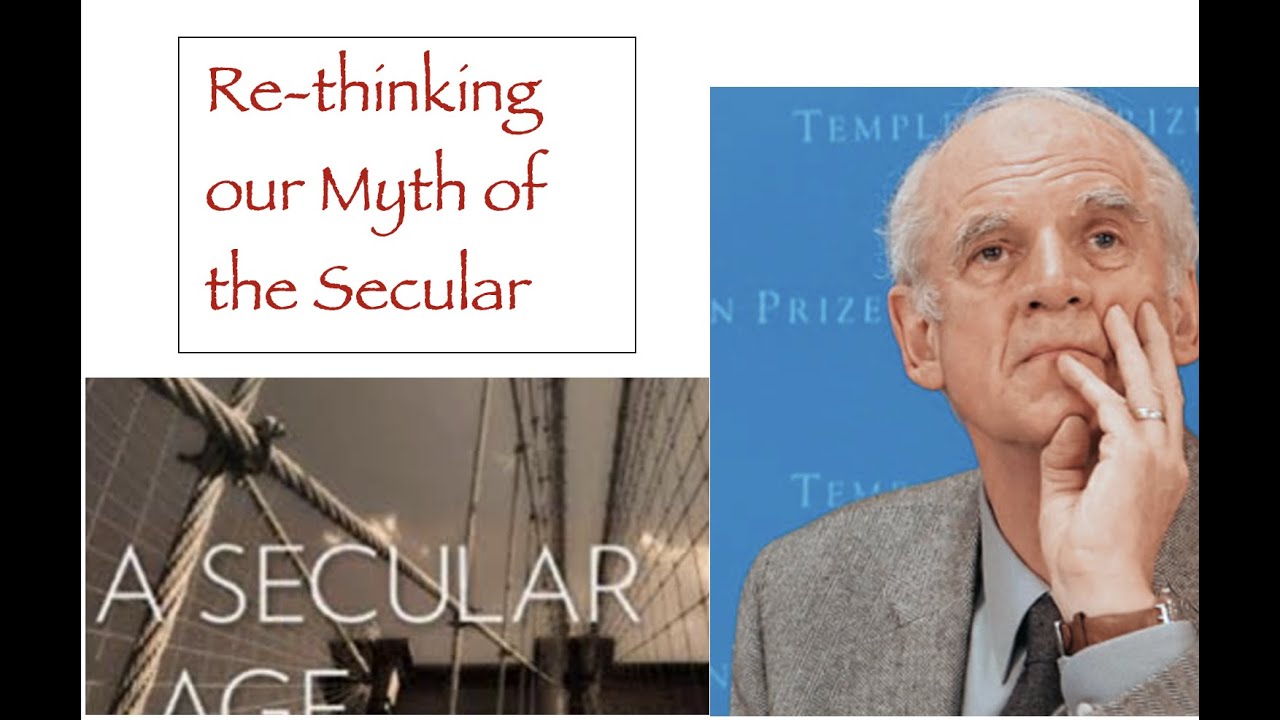 Charles Taylor and the Myth of the Secular