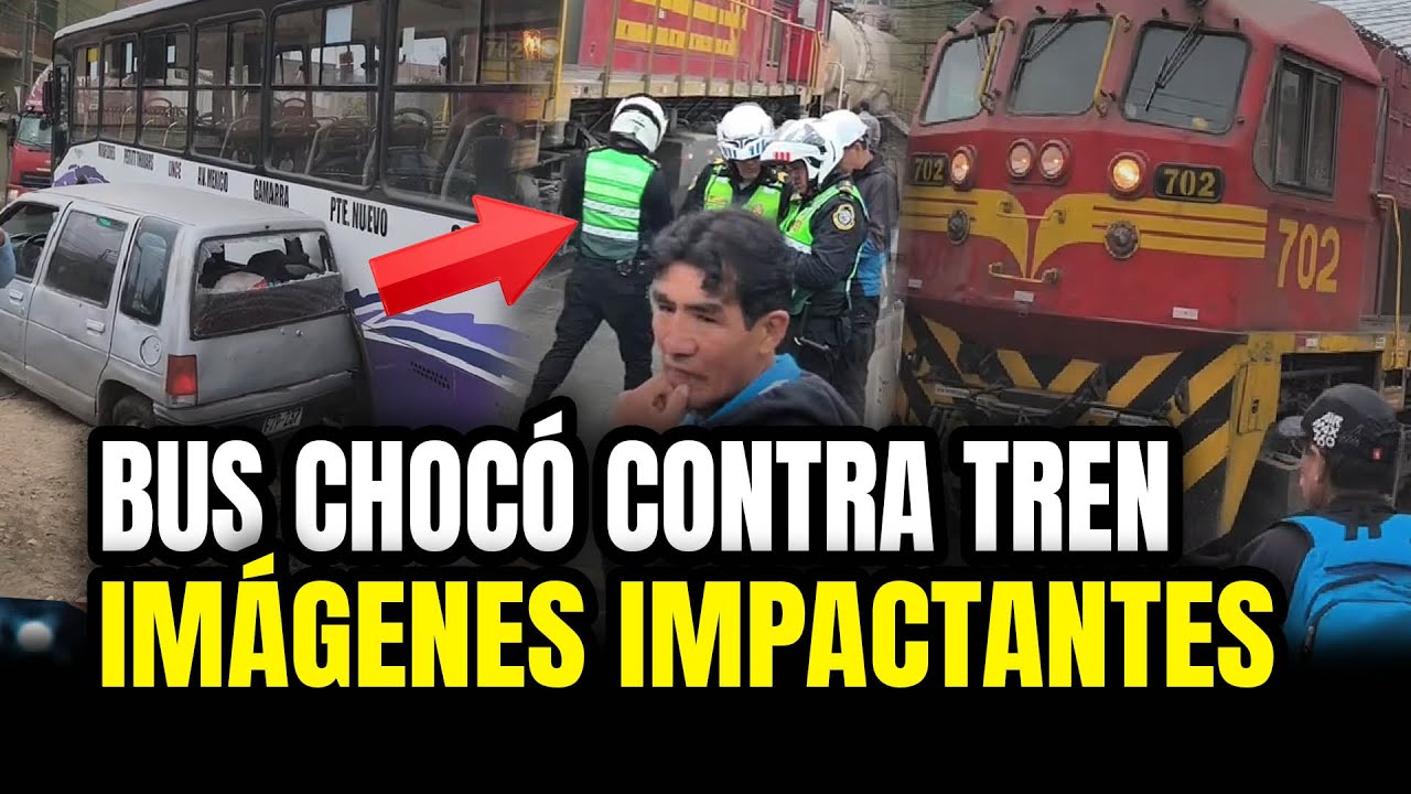 &iexcl;LO &Uacute;LTIMO! BUS CHOCA CONTRA TREN EN EL AGUSTINO &iexcl;IM&Aacute;GENES SORPRENDENTES!