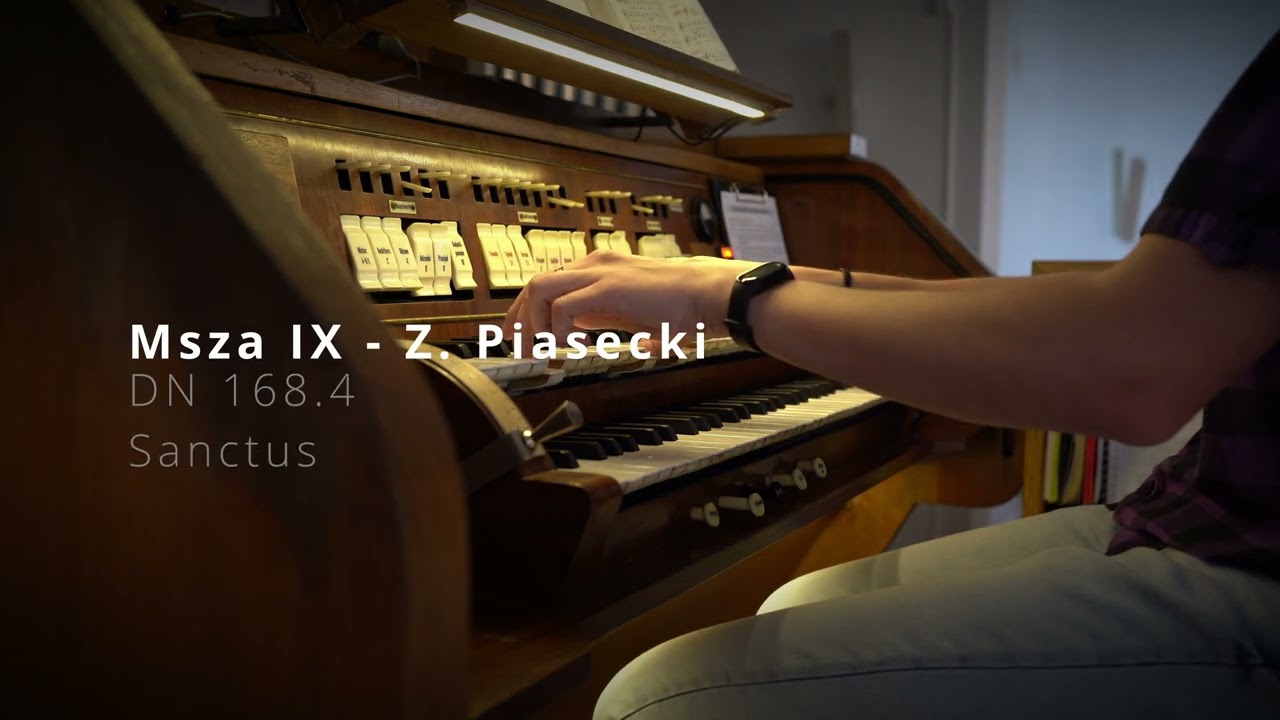 Msza IX - Z. Piasecki [DN 168] -- Kyrie, Gloria, Sanctus, Agnus Dei - Katowice Zadole