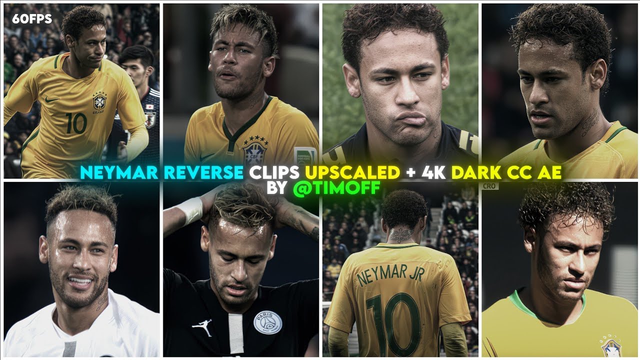 Neymar Popular Reverse 4k Clips For Edits Upscaled + Ae Dark Cc ✨️ #part1 