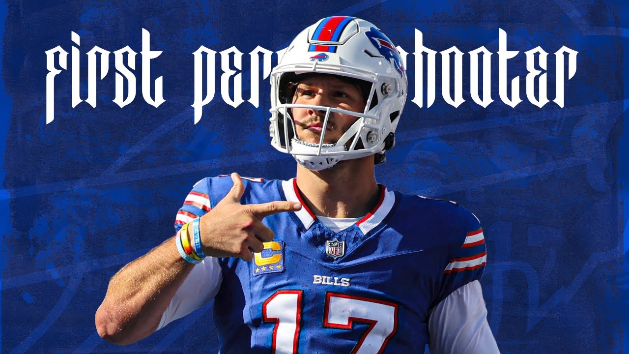 Josh Allen - First Person Shooter (NFL Mixtape)