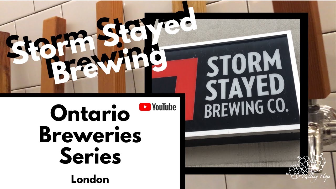 London Craft Breweries: Storm Stayed Brewery Company (Ontario Breweries Series)
