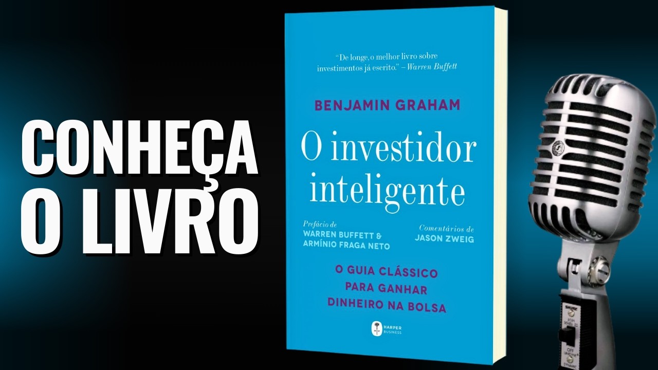 O Investidor Inteligente: Entenda o Livro que Mudou Warren Buffett