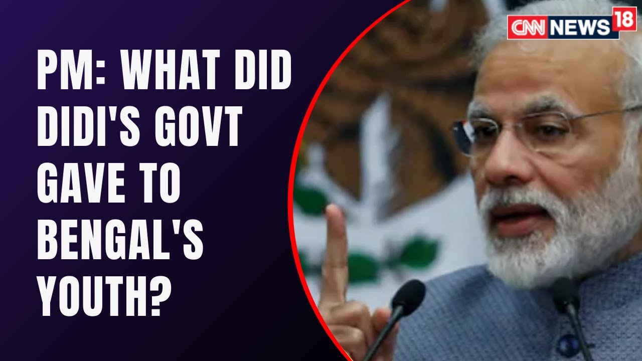 What Did Didi's Govt Gave To The Bengal's Youth?: PM Modi | West Bengal Elections | CNN-News18