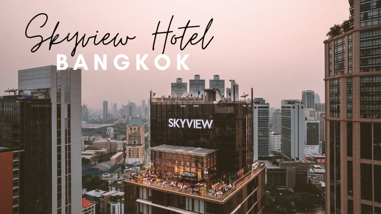 SKYVIEW Hotel Bangkok Sukhumvit 24 REVIEW