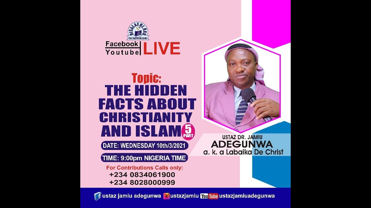 USTAZJAMIU/THE HIDDEN FACTS ABOUT CHRISTIANITY AND ISLAM ((5))