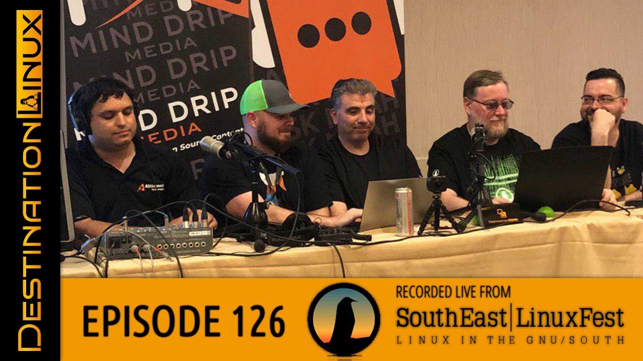 Destination Linux EP126 - Live from SouthEast LinuxFest