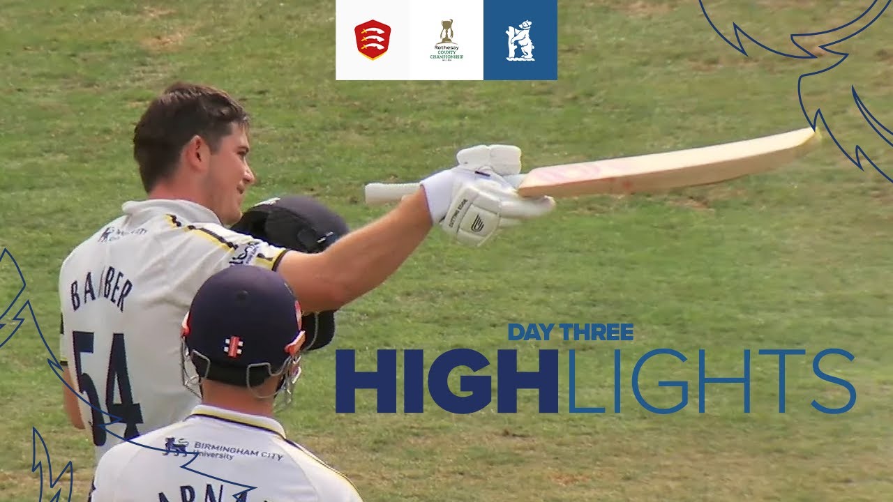 Ethan Bamber hits maiden first-class century | Essex vs Warwickshire | Day 3 highlights
