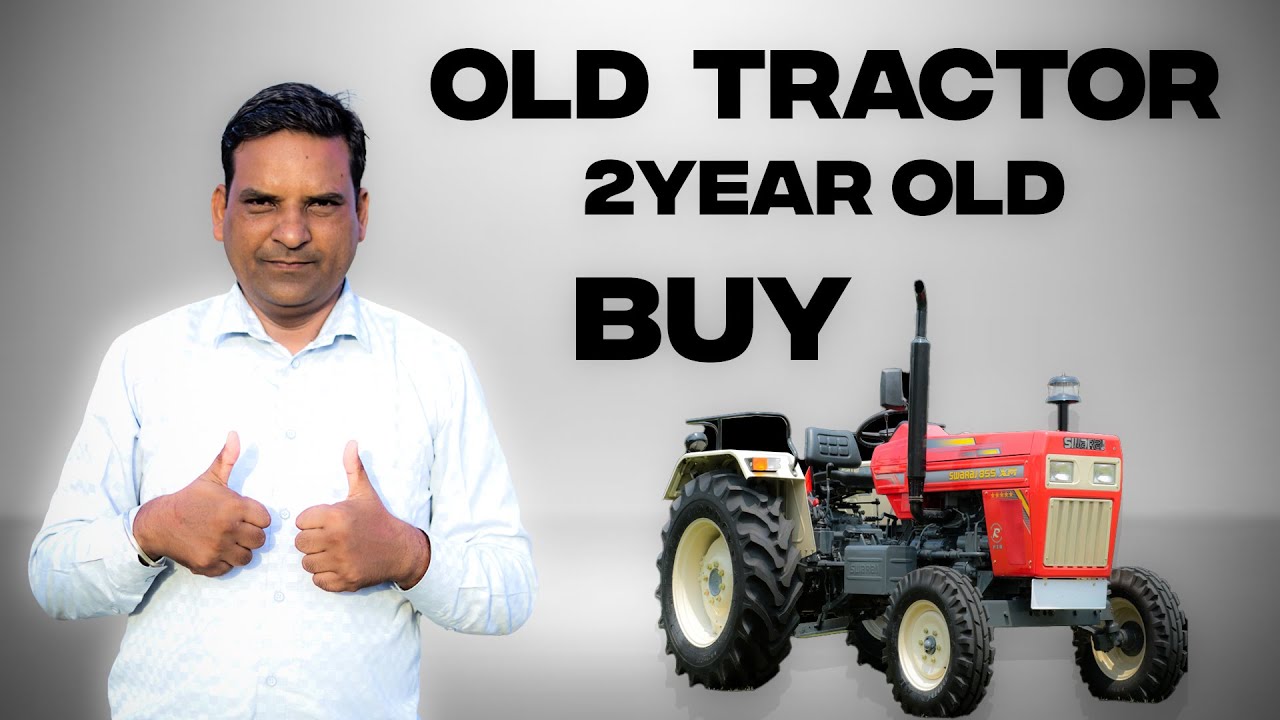 OLD TRACTOR BUY  ||  2 YEARS OLD TRACTOR  LOAN