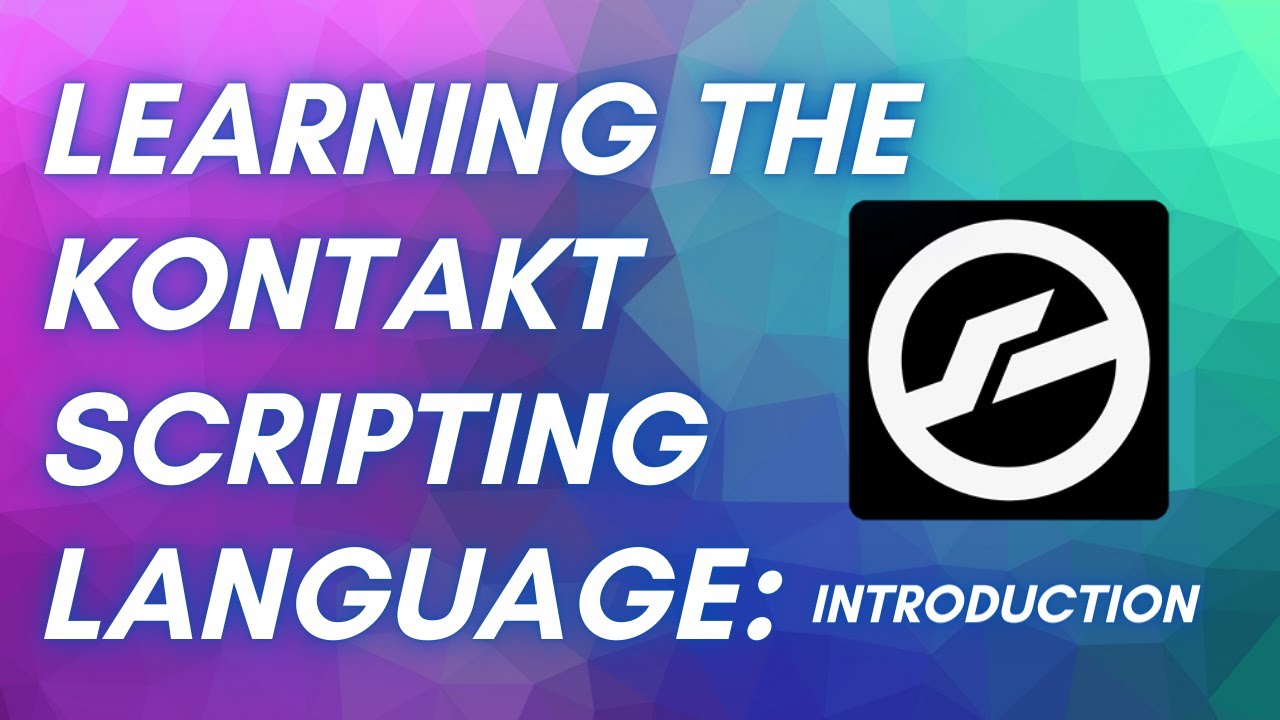 Learning The Kontakt Scripting Language: Session 1 - Introduction to KSP