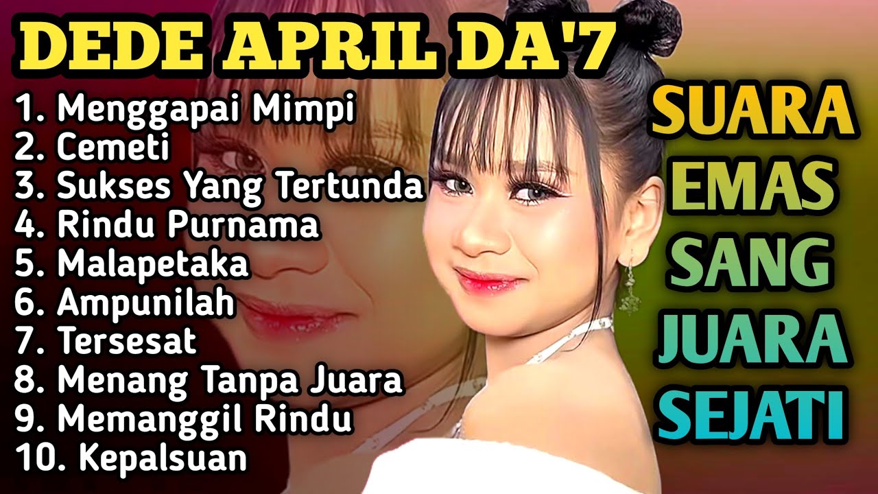 Suara Emas Anak Ajaib Yang Sedang Viral | Album Terbaru Dede April da7 | Full Album Tanpa iklan | AI