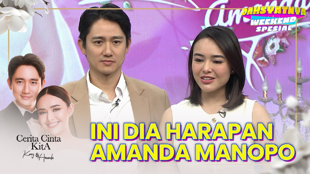 HARAPAN AMANDA MANOPO! Untuk Kenny! | DAHSYATNYA WEEKEND SPECIAL CERITA CINTA KITA KENNY - AMANDA