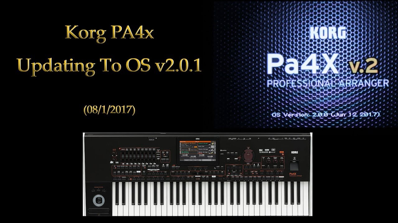 Updating OS 2.0 To OS 2.1 - Korg Pa4x (August 2017)