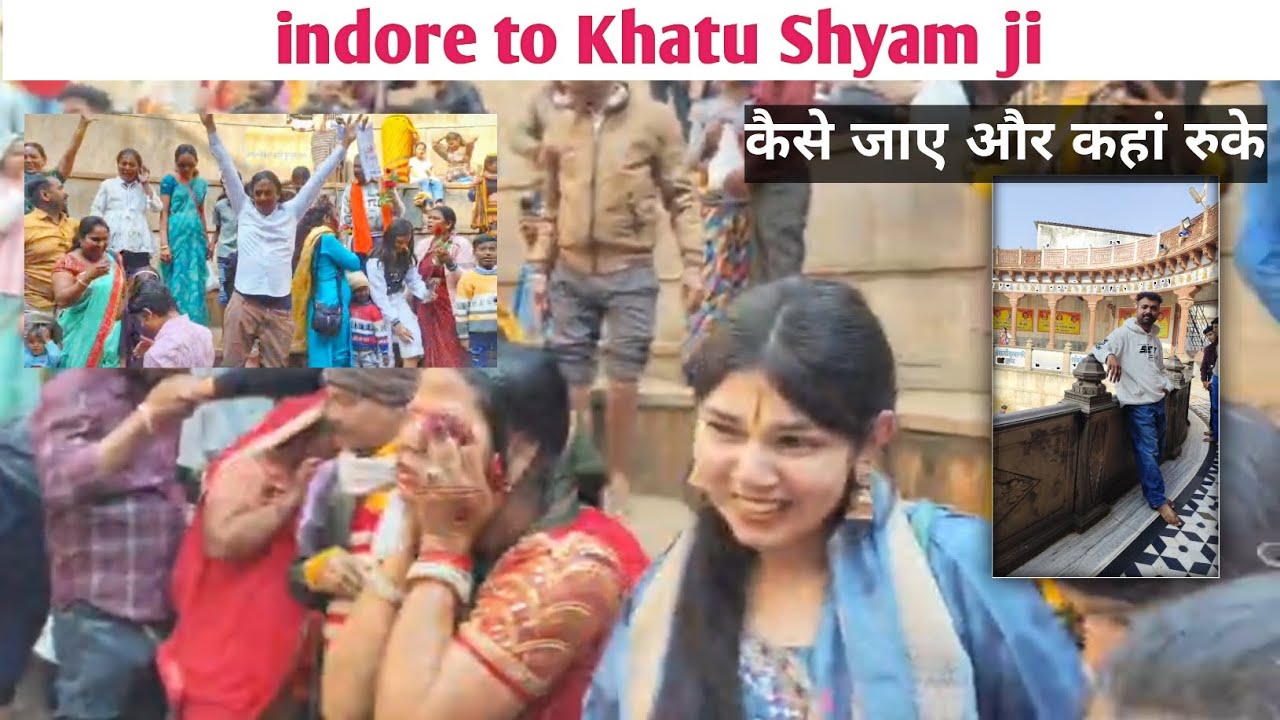 Indore to Khatushyam | Khatushyamji | Temple  |  rajasthan #khatushyam 