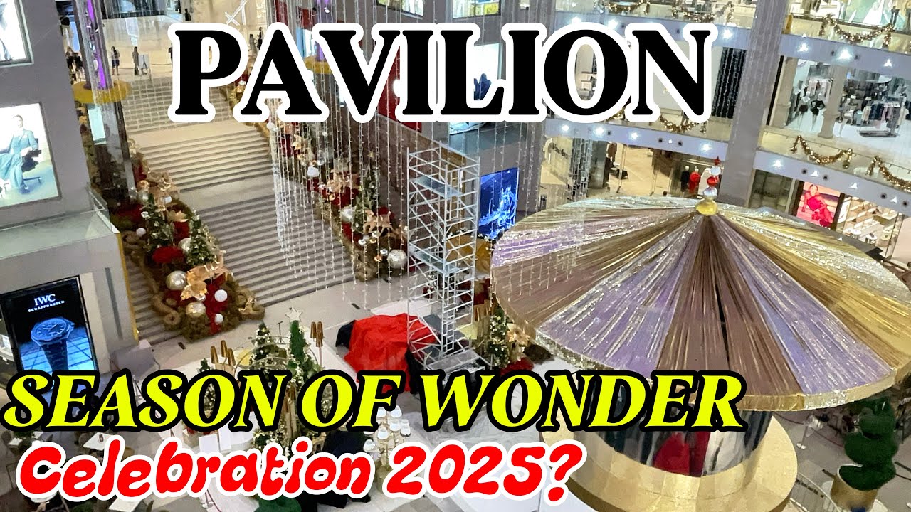 Pavilion Mall In Bukit Bintang Is Expected To Host Its Christmas 2025 | Season Of Wonder🔥😱❤️
