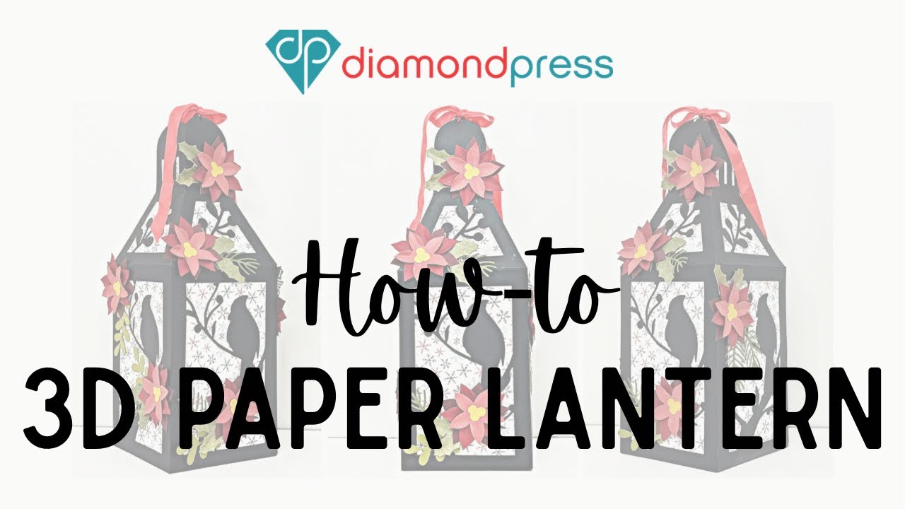 Diamond Press 3D Paper Lantern How-To